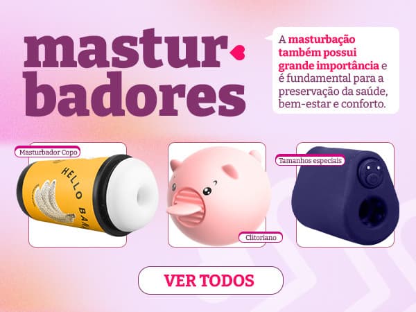 MASTURBADORES- PARA ELE E PARA ELA