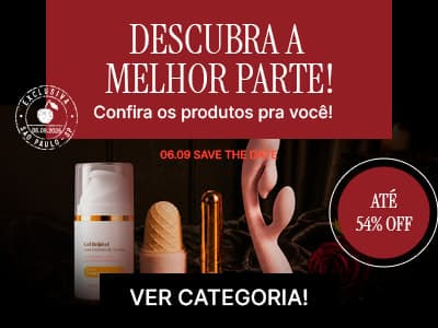 Dia do Sexo - Confira a categoria com até 49% OFF