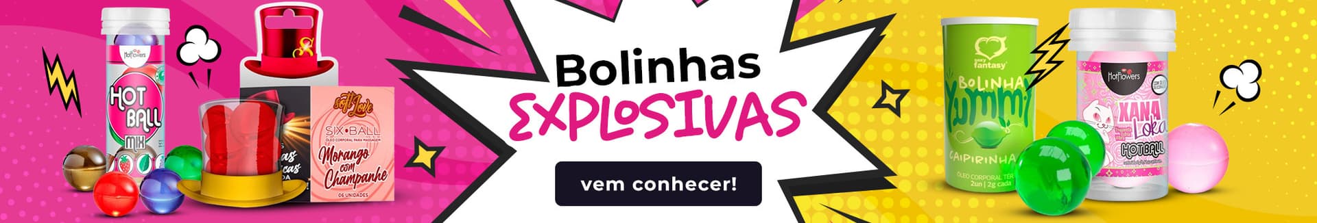 Bolinhas Explosivas - Vem conhecer! Confira a categoria!