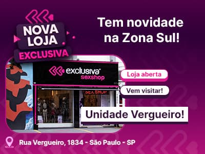 Nova Loja Exclusiva Sex Shop - Unidade Vergueiro! Conheça nossa Loja!