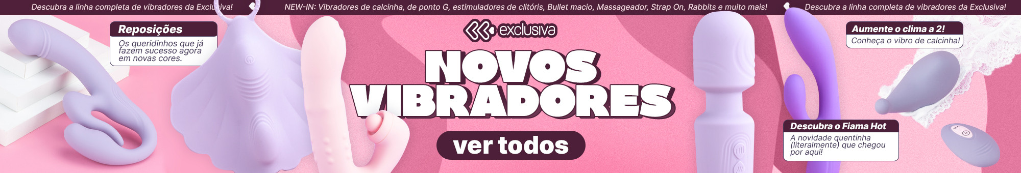 Novos vibradores- Conheça a linha da Exclusiva!