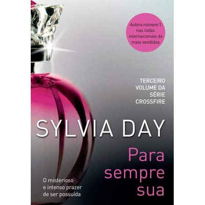 Livro Para Sempre Sua - Série Crossfire | Volume 3 | Sylvia Day